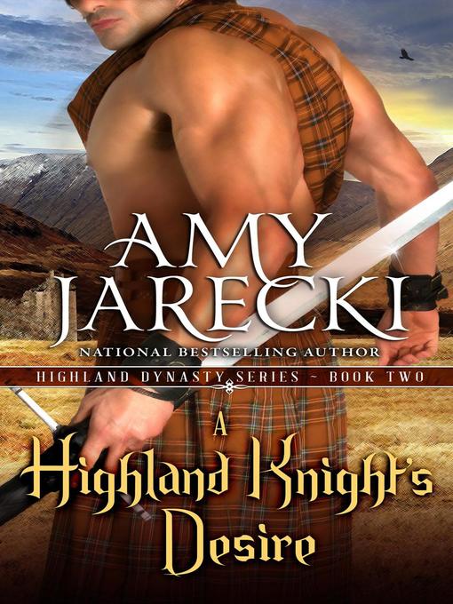 Title details for A Highland Knight's Desire by Amy Jarecki - Available